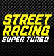 STREET RACING SUPER TURBO