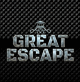 GRERAT ESCAPE