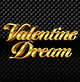 VALENTINE DREAM
