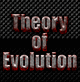 Theory of Evolution