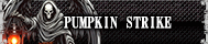 PUMPKIN STRIKE
