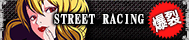 STREET RACING