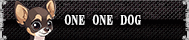 ONE ONE DOG